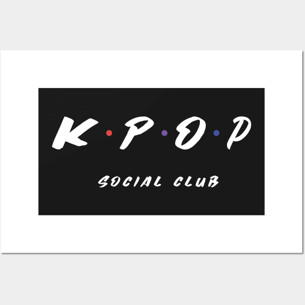 K-pop Korean Music Fans Social Club Wall Art by RareLoot19